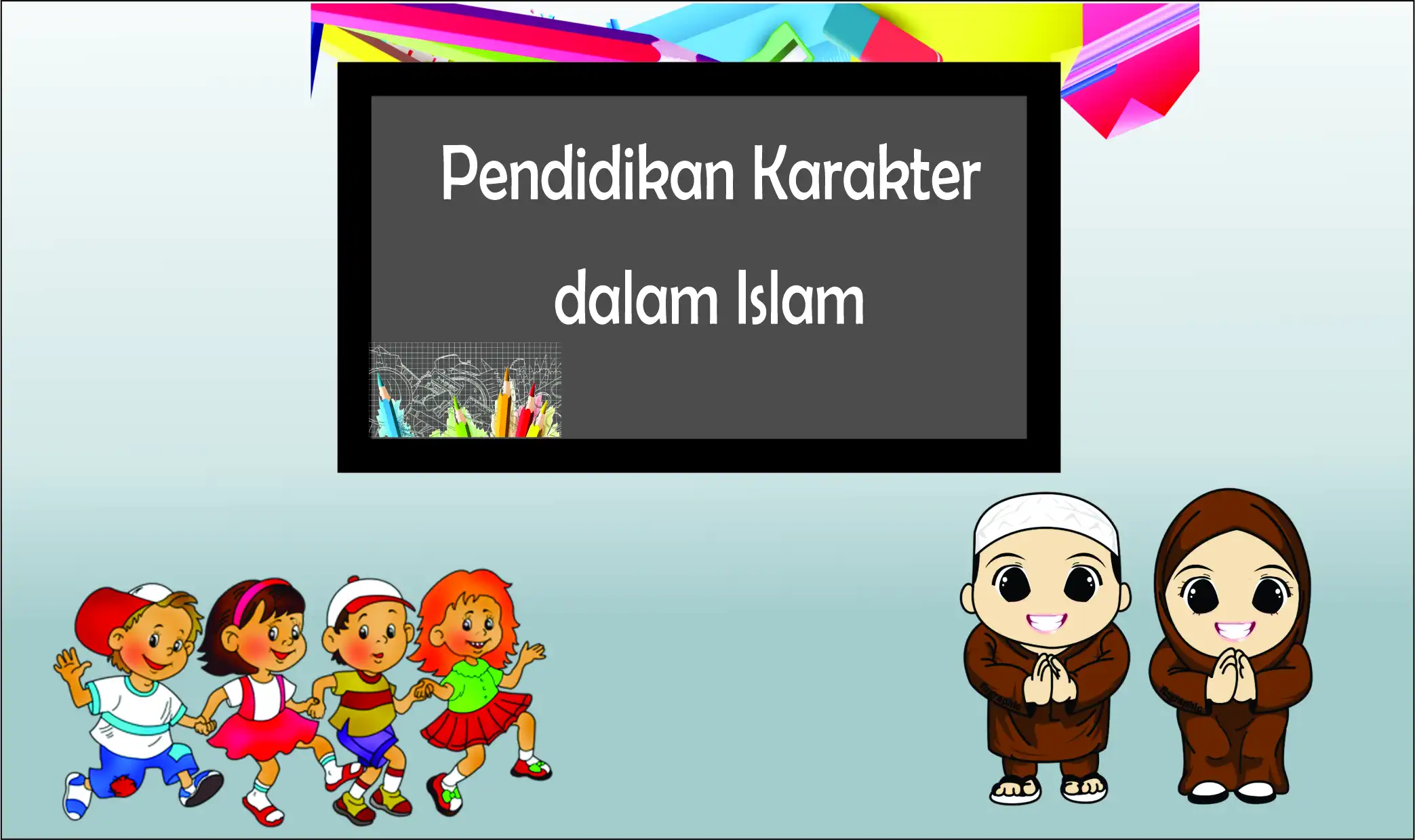pendidikan karakter Islam